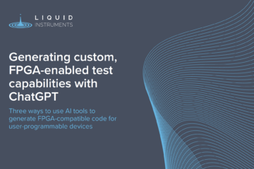Generating custom, FPGA-enabled test capabilities with ChatGPT ebook cover